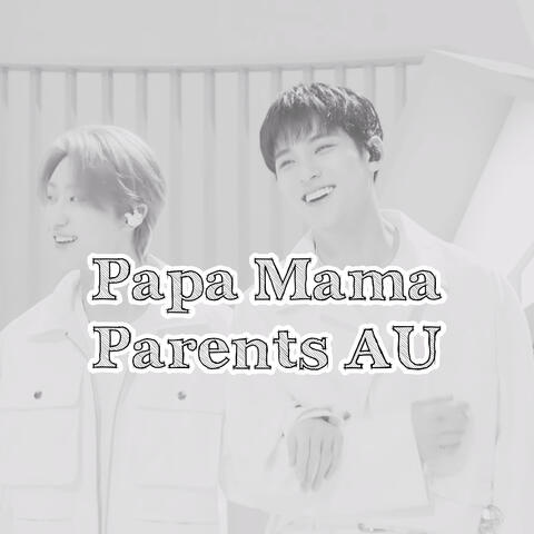 Gyuhao Papa Mama AU